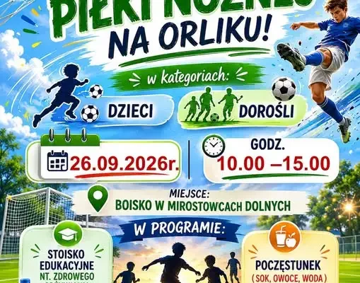 Turniej piłki nożnej w Mirostowicach Dolnych – 26 września na Orliku