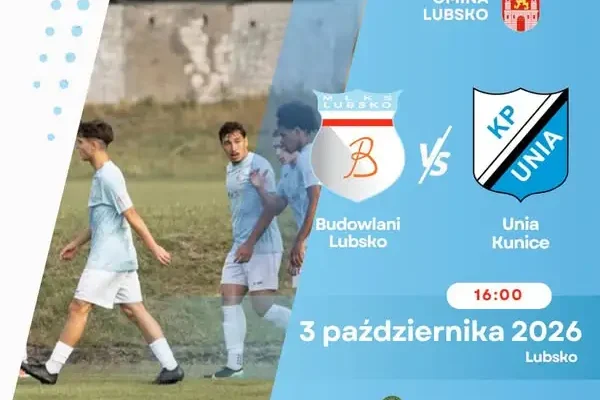 Budowlani Lubsko kontra Unia Kunice Żary – mecz o trzy punkty