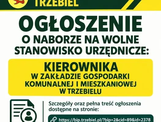 Gmina Trzebiel szuka kierownika Zakładu Gospodarki Komunalnej i Mieszkaniowej