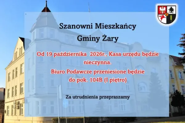Urząd Gminy Żary: kasa nieczynna od 19 października, biuro podawcze na I piętrze