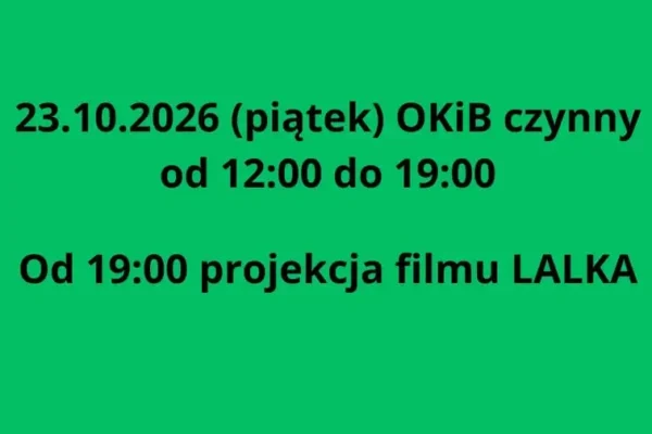 OKiB w piątek zaprasza na projekcję filmu „Lalka”