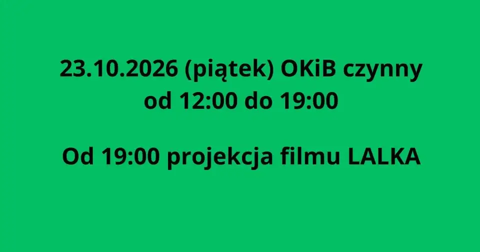 OKiB w piątek zaprasza na projekcję filmu „Lalka”