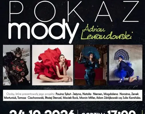 Pokaz mody Adriana Lewandowskiego w Żarach – już dziś w Lunie