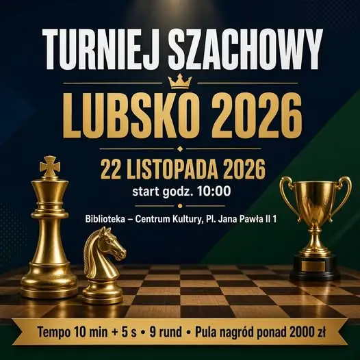 Turniej szachowy w Lubsku – 22 listopada 2026. Zapisy trwają